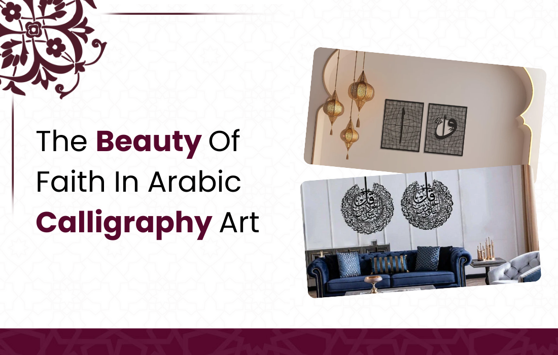 How to Decorate Your Home with Arabic Calligraphy Art