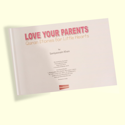 LOVE YOUR PARENTS Quran Stories for Little Hearts