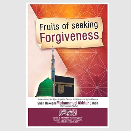 Fruits of Seeking Forgiveness