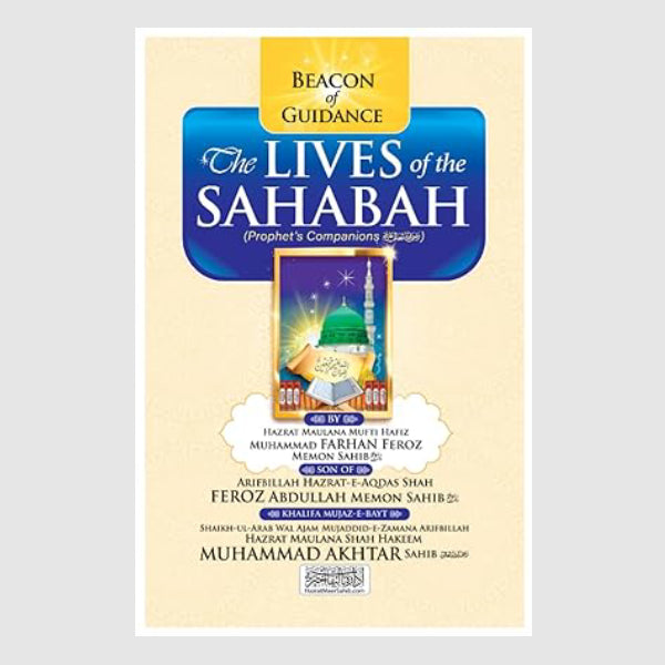 The Lives of the Sahabah Beacon of Guidance